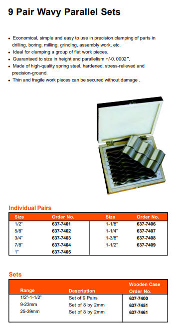 MHC 637-7461 Sets of Wavy Parallels Description : 8 Piece Wavy Parallel Set Sizes : 25-39mm steps of 2mm