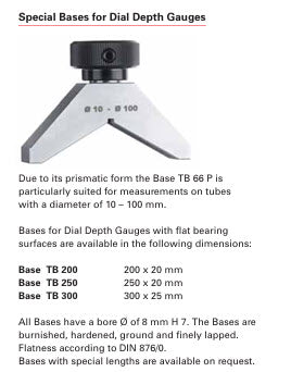 Kaefer Depth bases Bases for Dial Depth Gauges Triangular Prism Due to its prismatic form the Base TB 66 P is particularly suited for measurements on tubes with a diameter of 10 – 100 mm.