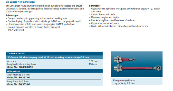 Haimer 80.362.00 Short probe tip Description : Short probe tip The probe tip (ball Ø 4 mm) is compatible to all HAIMER 3D-Sensors Length 27mm