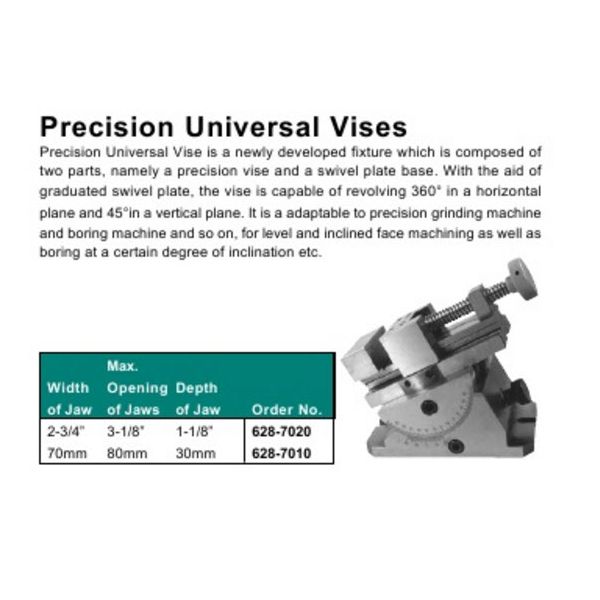 MHC 628-7020 Precision Universal 2 way Toolmakers Accuracy Vice is square and parallel to .0002"/.005mm jaw width 2-3/4 inch jaw depth 1.18 inch jaw opening 3.15 inch two part components revolving capability