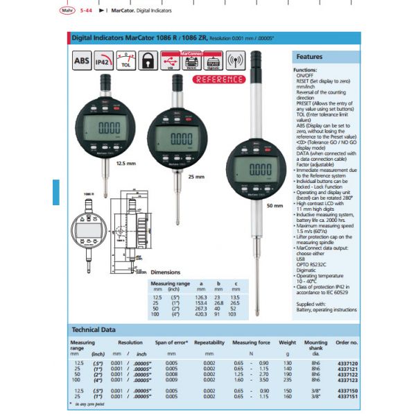 Mahr 4337120 Digital Indicators MarCator 1086 R, Range 12.5mm/.5'' Resolution 0.001 mm / .00005“ Accuracy 0.005mm Repeatability 0.002mm Force 0.65 - 0.90N Stem 8mm